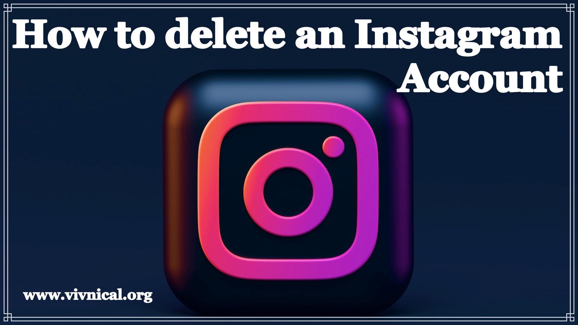 How to delete an Instagram account