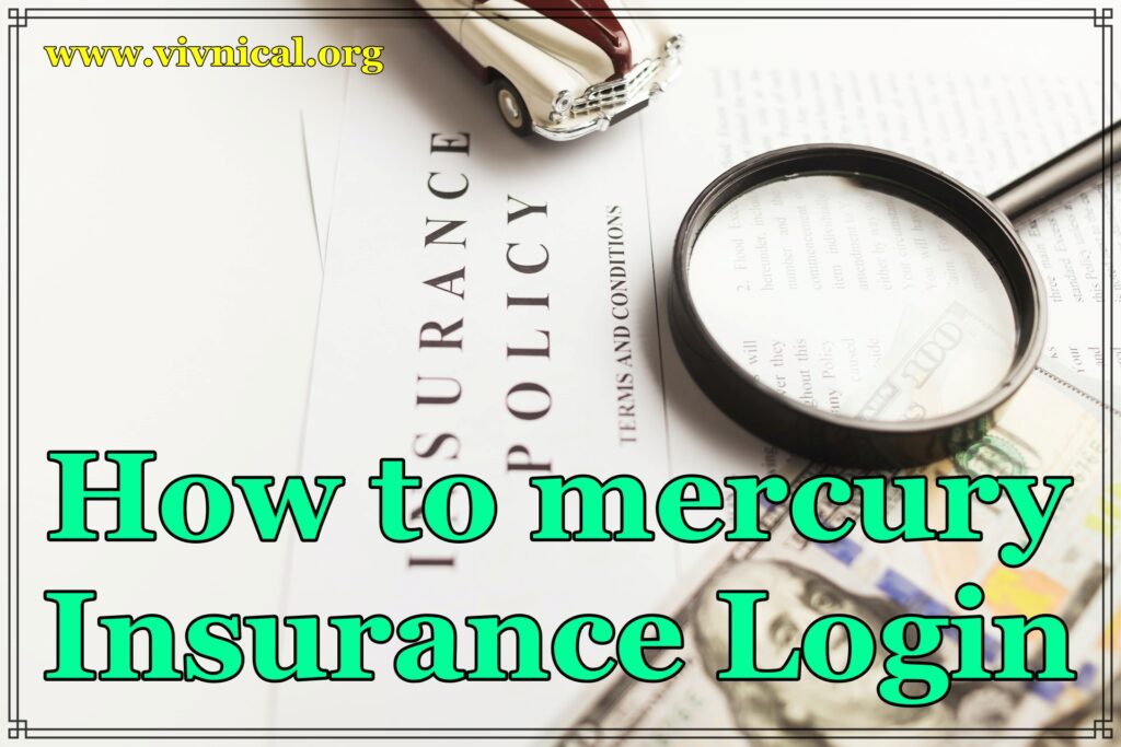 How to mercury insurance login