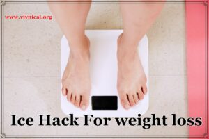 Ice Hack For weight loss