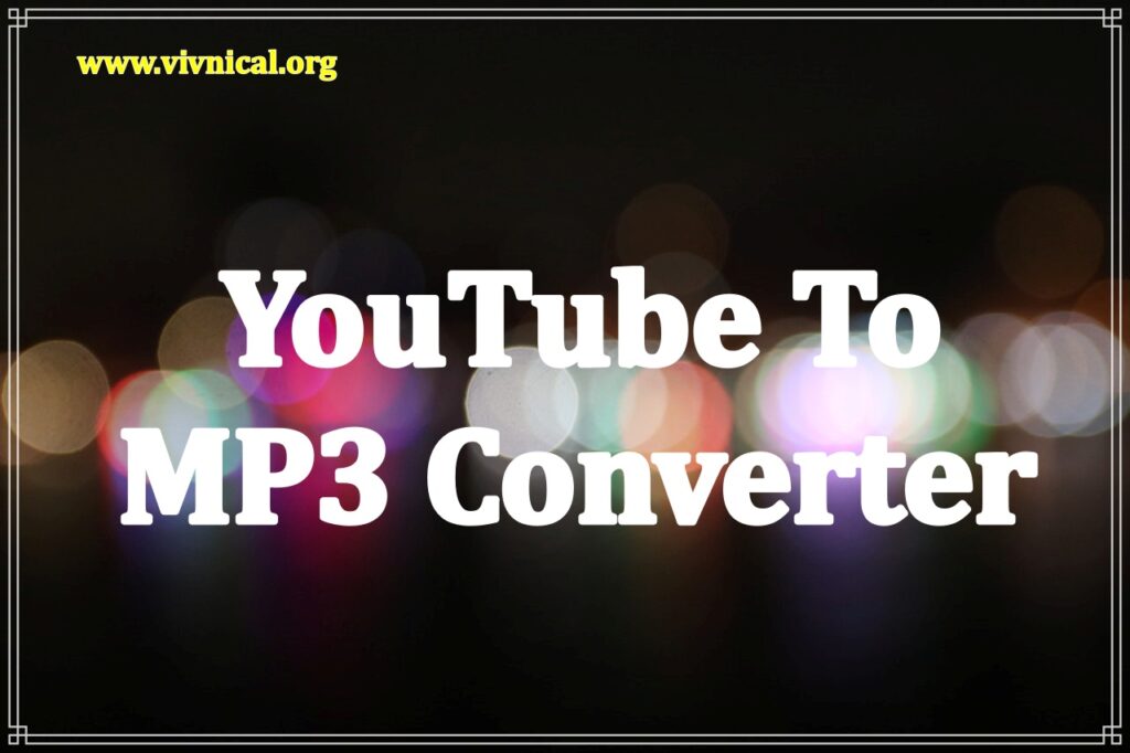 YouTube To MP3 Converter