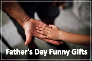 Father's Day Funny Gifts